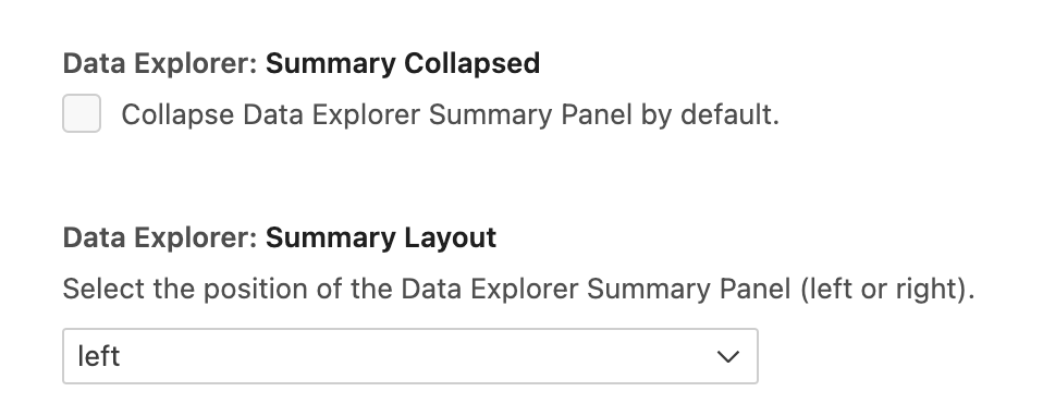 Settings UI screenshot showing 'Data Explorer: Summary Collapsed' with an unchecked box, and 'Data Explorer: Summary Layout' dropdown set to 'left.'
